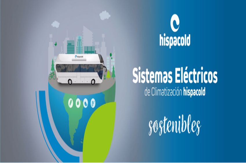 Hispacold s’engage pour l’électromobilité avec de nouveaux développements qui élargissent sa gamme de systèmes électriques de climatisation